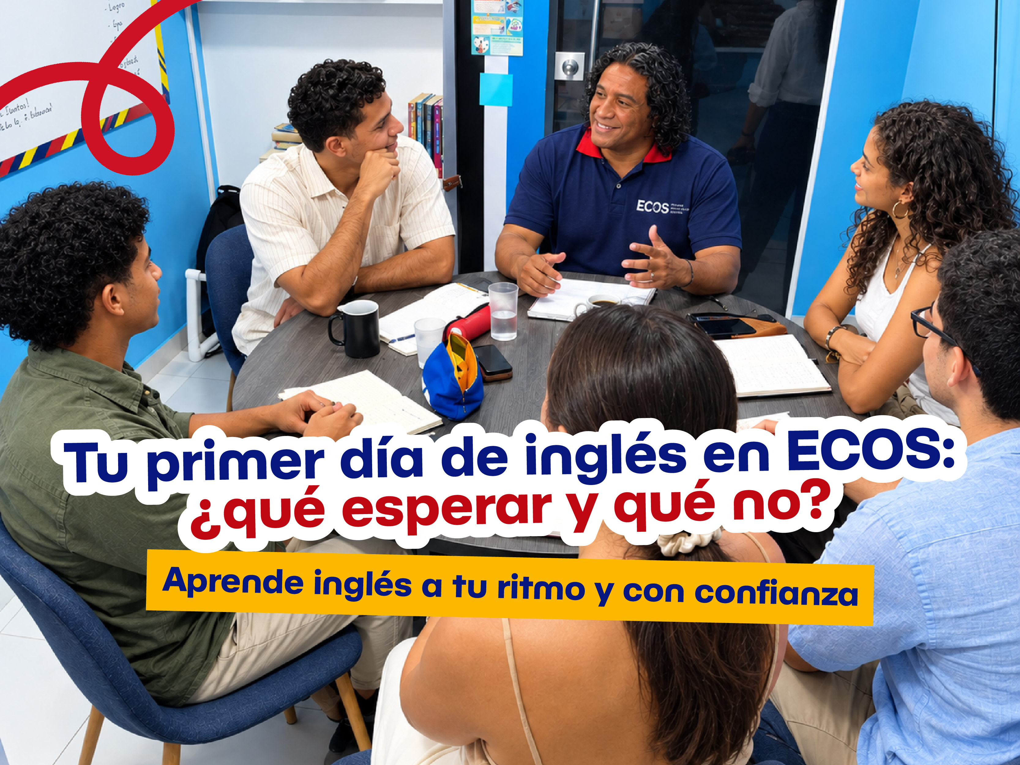 Mi primer día en ECOS: qué esperar en tu curso de inglés